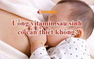 uong vitamin sau sinh